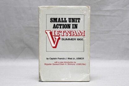 Small Unit Action in Vietnam Hardcover . BOOK274