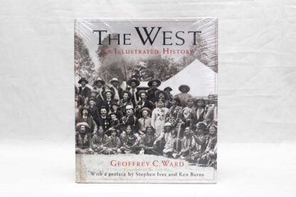 Book. The West: An Illustrated History by Ward . BOOK275